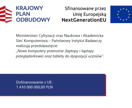 „Wdrażanie inwestycji C2.1.2 Wyrównywanie poziomu wyposażenia szkół w przenośne urządzenia multimedialne – inwestycje związane ze spełnieniem minimalnych standardów sprzętowych, wskaźnik C15G Nowe komputery przenośne (laptopy, laptopy przeglądarkowe i tablety) do dyspozycji uczniów”.